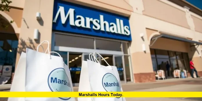 Marshalls Hours Today