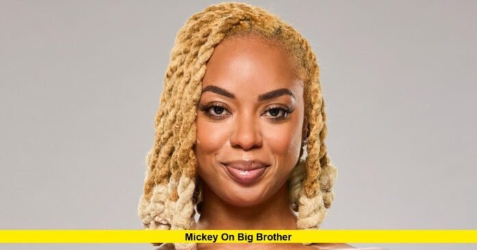 Mickey on Big Brother