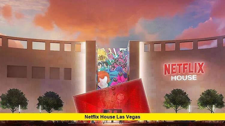 Netflix House Las Vegas