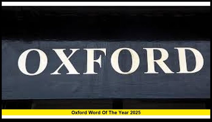 Oxford Word of the Year 2025 Oxford Word of the Year 2025