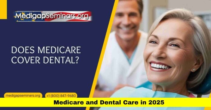 Medicare and Dental Care in 2025