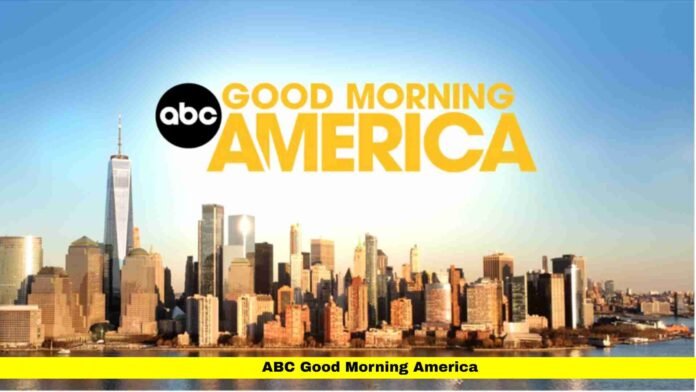 ABC Good Morning America