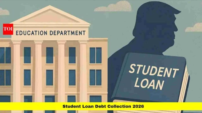 Student Loan Debt Collection 2026