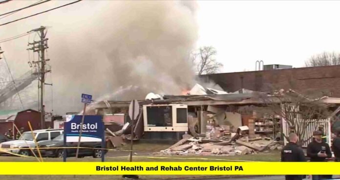 Bristol Health and Rehab Center Bristol PA