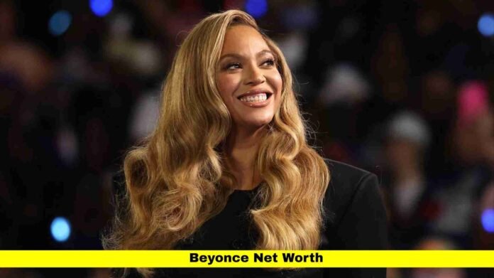 Beyonce Net Worth