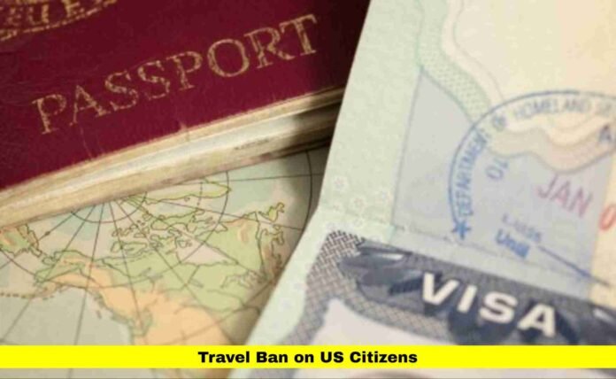 Travel Ban on US Citizens