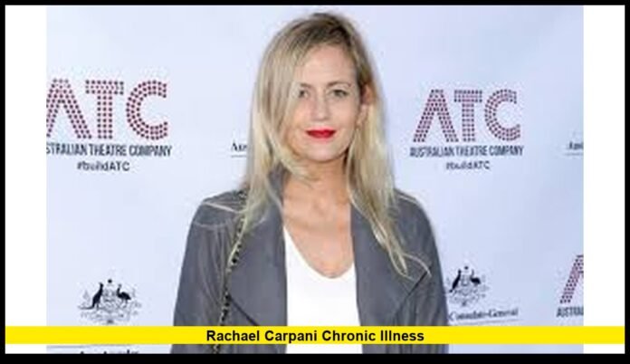 Rachael Carpani Chronic Illness The Truth About Her Health and Public Life in 2025