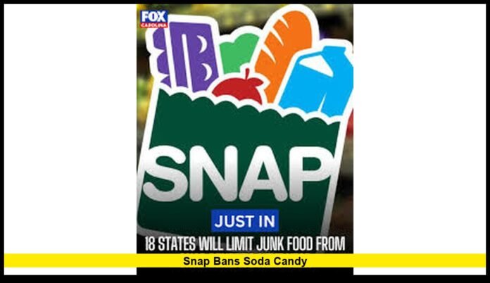 SNAP bans soda candy
