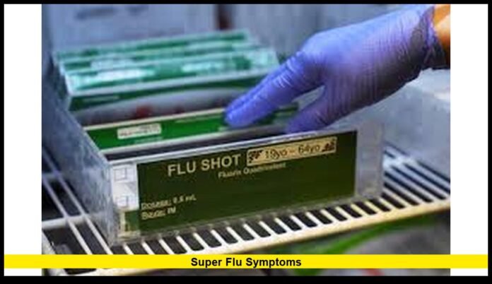 Super flu symptoms