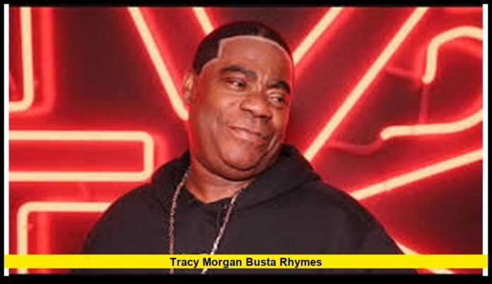 TRACY MORGAN BUSTA RHYMES