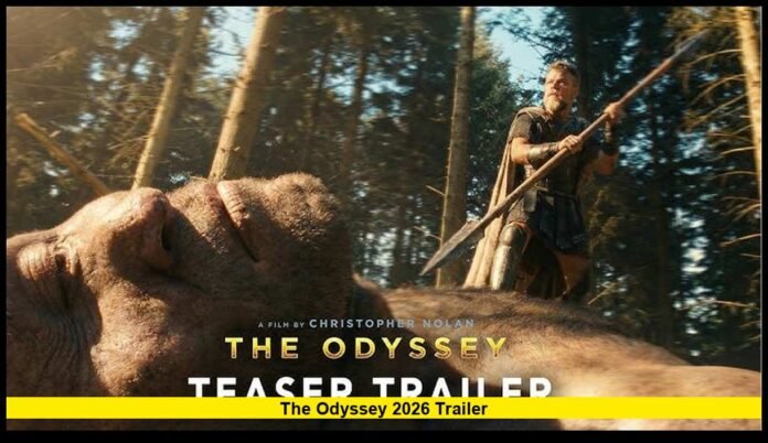 The Odyssey 2026 Trailer and What Audiences Know So Far