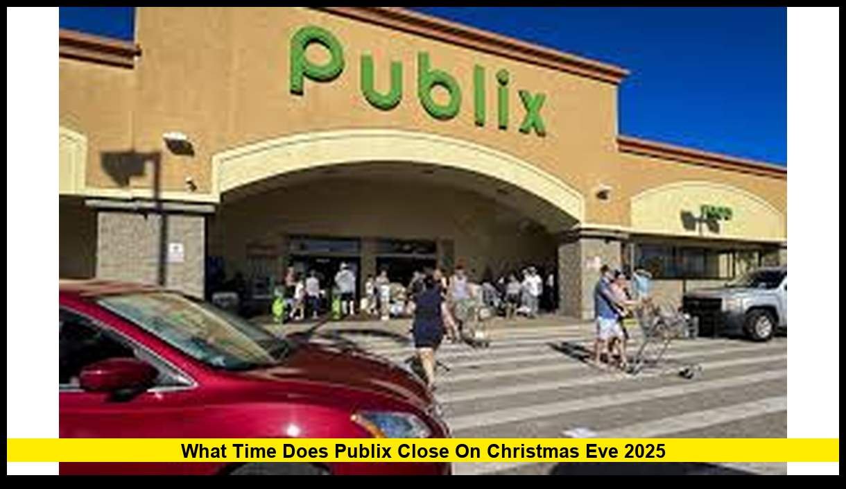What Time Does Publix Close on Christmas Eve 2025? Complete Holiday
