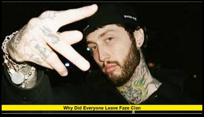 Why did everyone leave FaZe Clan