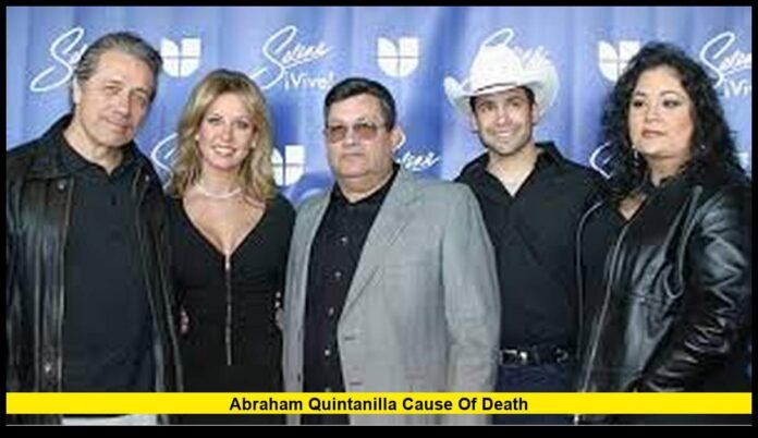 abraham quintanilla cause of death