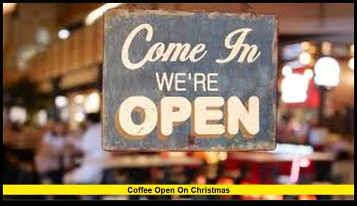 coffee open on Christmas