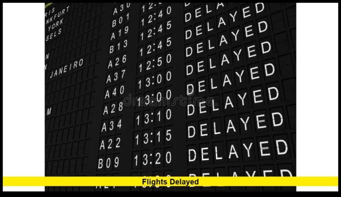 flights delayed