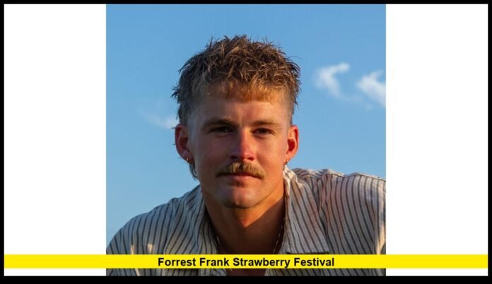 forrest frank strawberry festival