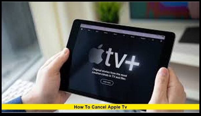 how to cancel Apple TV