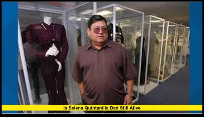 is selena quintanilla dad still alive