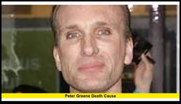 peter greene death cause peter greene death cause