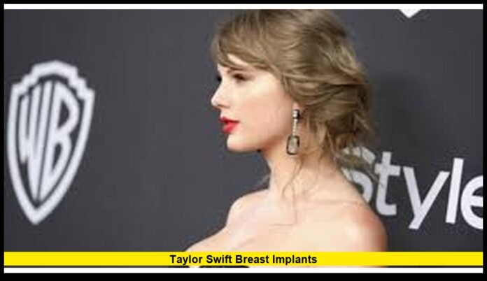 taylor swift breast implants