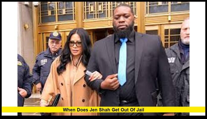 when does jen shah get out of jail