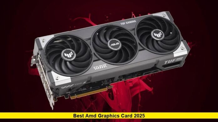 Best AMD Graphics Card 2025