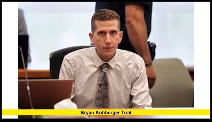 Bryan Kohberger Trial Bryan Kohberger Trial