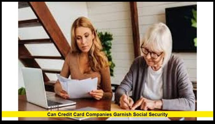 Can credit card companies garnish Social Security