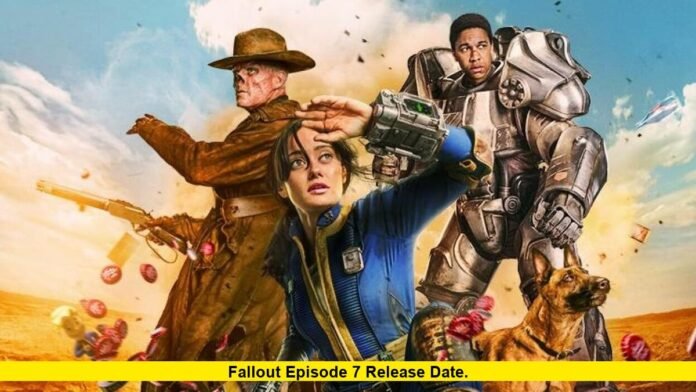 Fallout Episode 7 Release Date