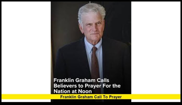 Franklin Graham Call to Prayer