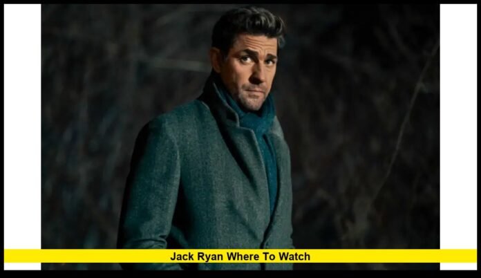 Jack Ryan Where to Watch Full 2026 Streaming Guide for U.S. Viewers