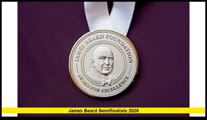 James Beard Semifinalists 2026 America’s Top Chefs and Restaurants Await National Recognition