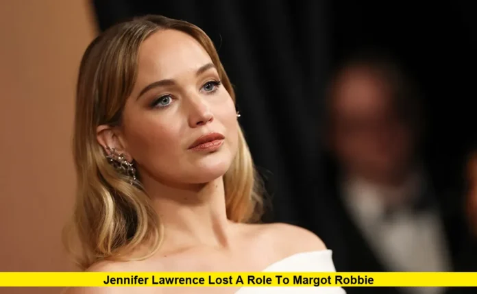 Jennifer Lawrence lost a role to Margot Robbie