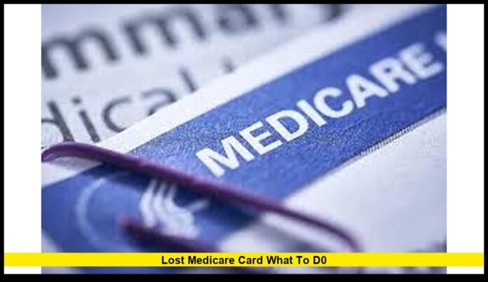 Lost Medicare Card what to d0 What to Do in 2026 and How to Replace It Step-by-Step