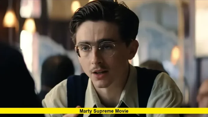 Marty Supreme Movie Marty Supreme Movie