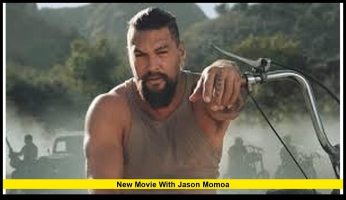 New Movie With Jason Momoa Full Breakdown of His Most Recent Big-Screen Release
