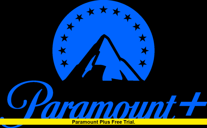 Paramount Plus Free Trial