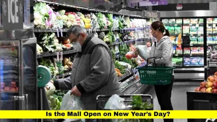 Is the Mall Open on New Year’s Day? Is the Mall Open on New Year’s Day?