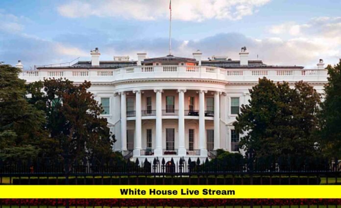 White House Live Stream
