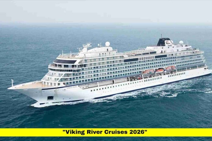 Viking River Cruises 2026
