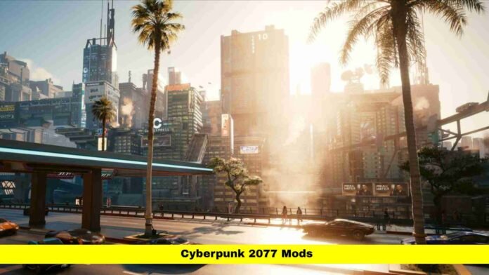Cyberpunk 2077 Mods