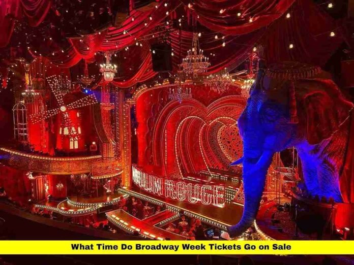 What Time Do Broadway Week Tickets Go on Sale