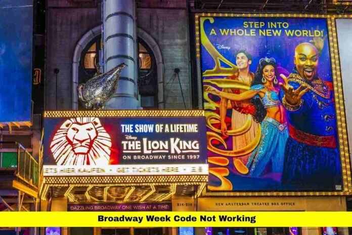 Broadway Week Code Not Working