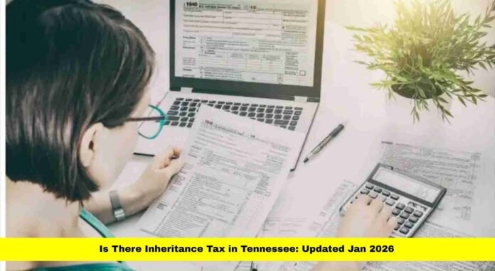 Is There Inheritance Tax in Tennessee
