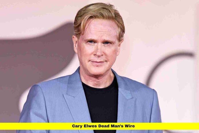 Cary Elwes Dead Man’s Wire