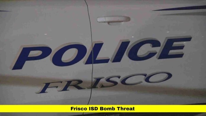 Frisco ISD Bomb Threat