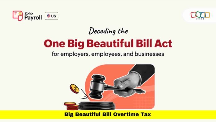 Big Beautiful Bill Overtime Tax