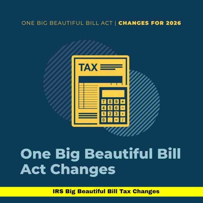 IRS Big Beautiful Bill Tax Changes
