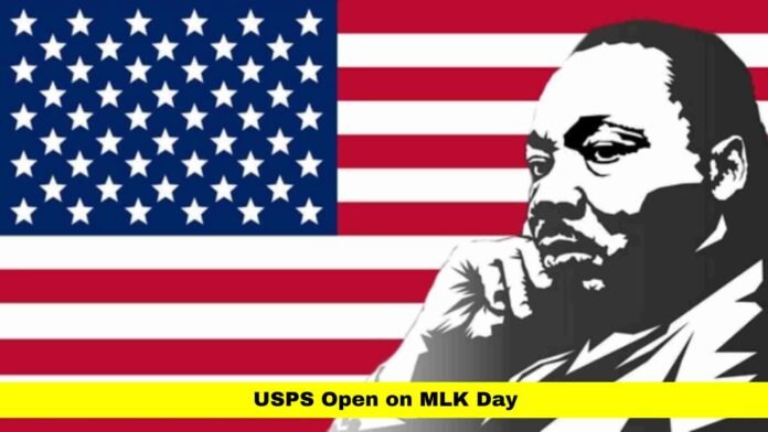 USPS Open on MLK Day